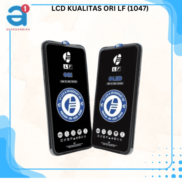 LCD KUALITAS ORI LF (1047)